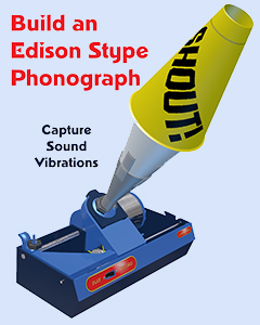 Build a Wave Tank, Potato Battery and an Edison Style Phonograph